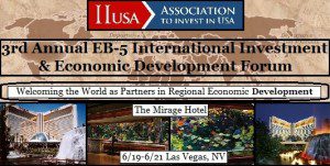IIUSA EB-5 Forum - Las Vegas, NV (6/19-6/21)