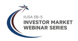 IIUSA EB-5 Investor Markets Webinar Series Program