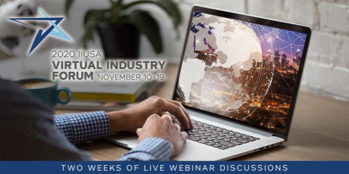 Announcing the IIUSA Virtual Industry Forum Schedule of Events!