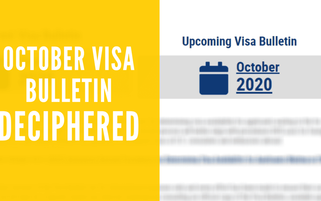 Deciphering the October 2020 Visa Bulletin