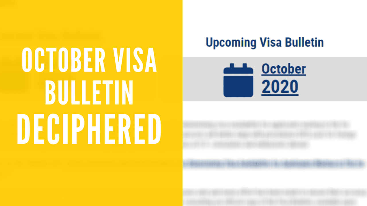 Deciphering the October 2020 Visa Bulletin Invest In the USA