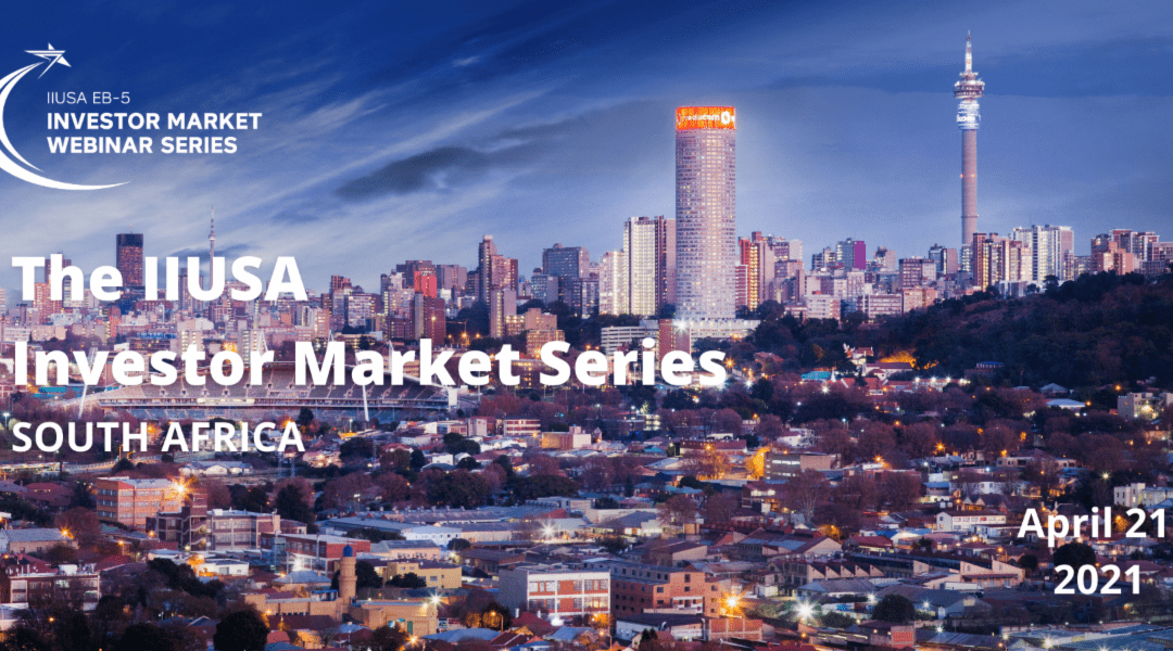 South Africa’s Leading Chambers Partner with IIUSA for Upcoming Investor Market Webinar