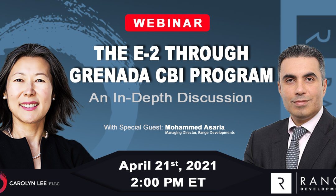 Sponsored Event: The E-2 Through Grenada CBI Program