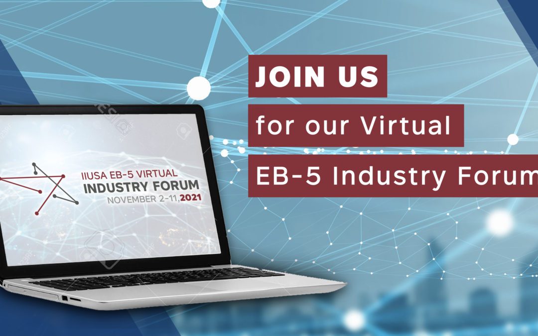 Announcing the Virtual EB-5 Industry Forum Schedule