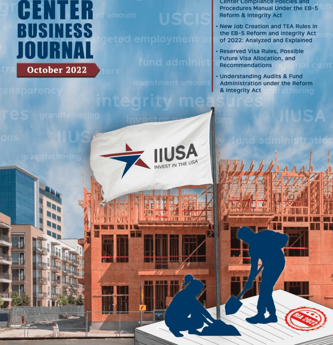 Fall Edition of IIUSA’s Regional Center Business Journal is Now Available