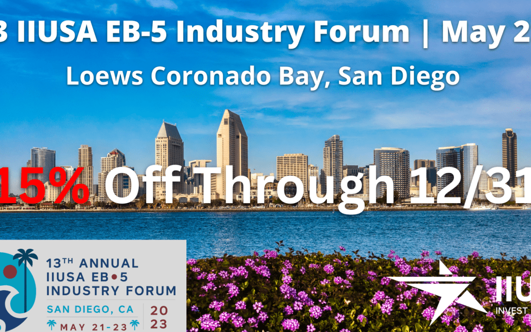 last chance to save 15% on EB-5 Industry Forum Tickets!