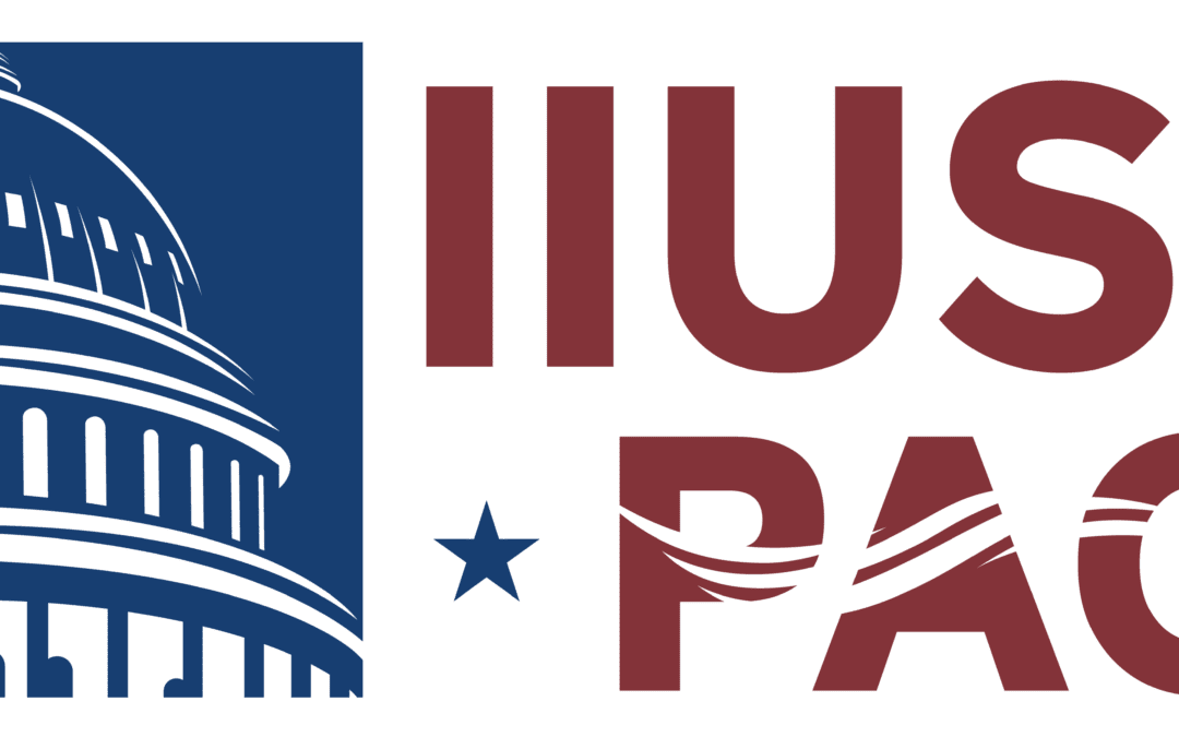 IIUSA Government Affairs & PAC Update Webinar Recording Now Available
