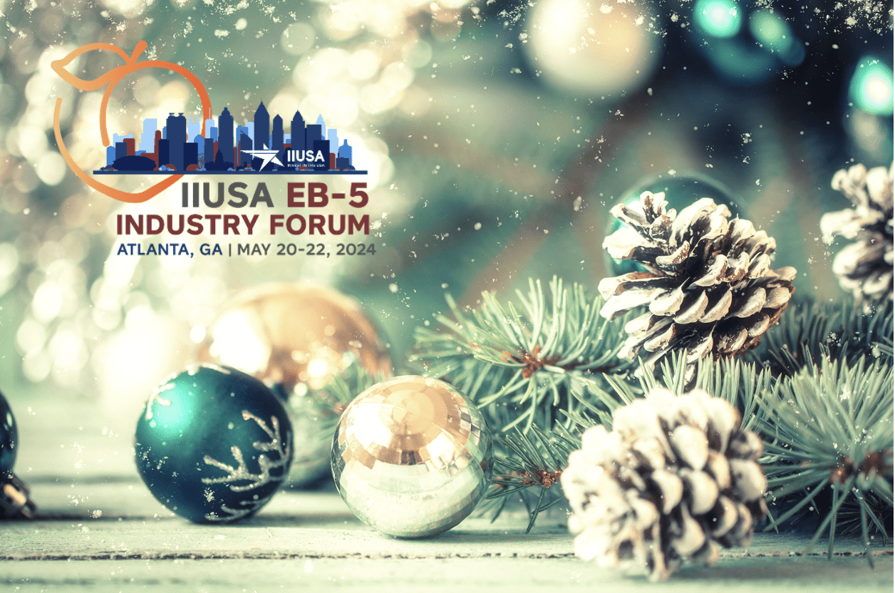 A Holiday Gift for IIUSA: Submit Your Panel Topic Ideas for the 2024 EB-5 Industry Forum