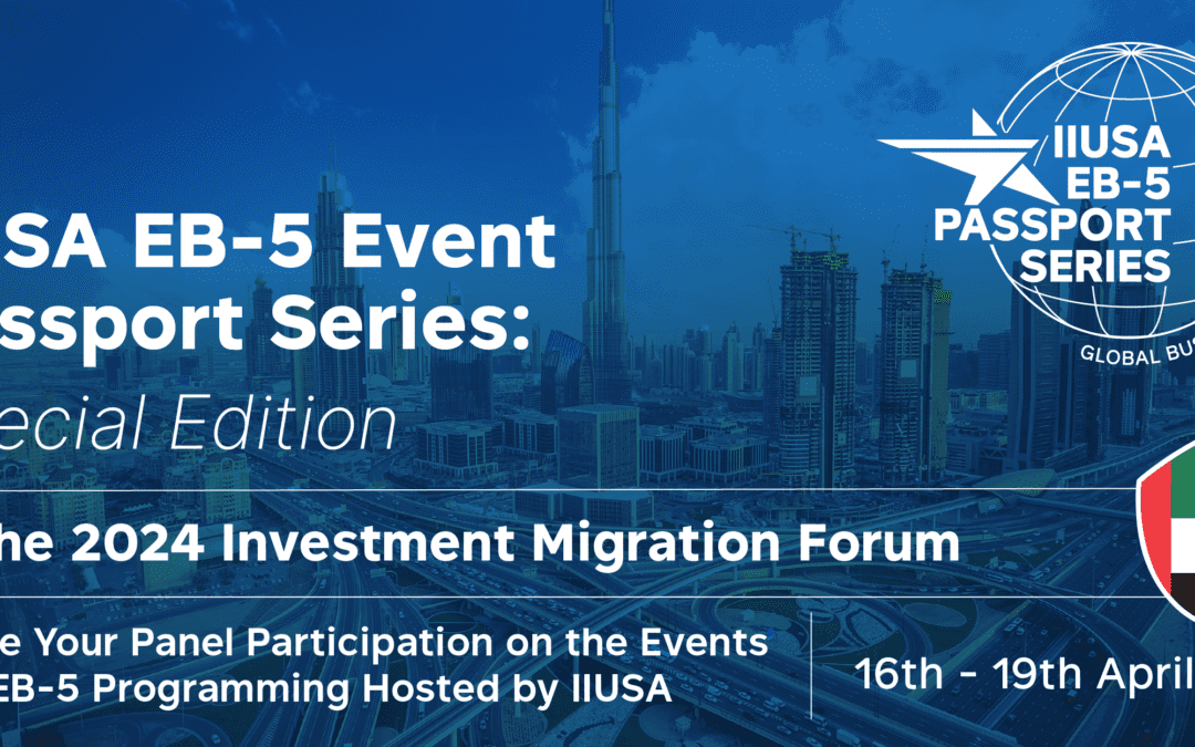 Join IIUSA at the 2024 IMC Investment Migration Forum in Dubai