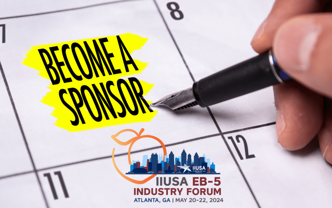 Last Chance to Secure Your Sponsorship for the 2024 EB-5 Industry Forum