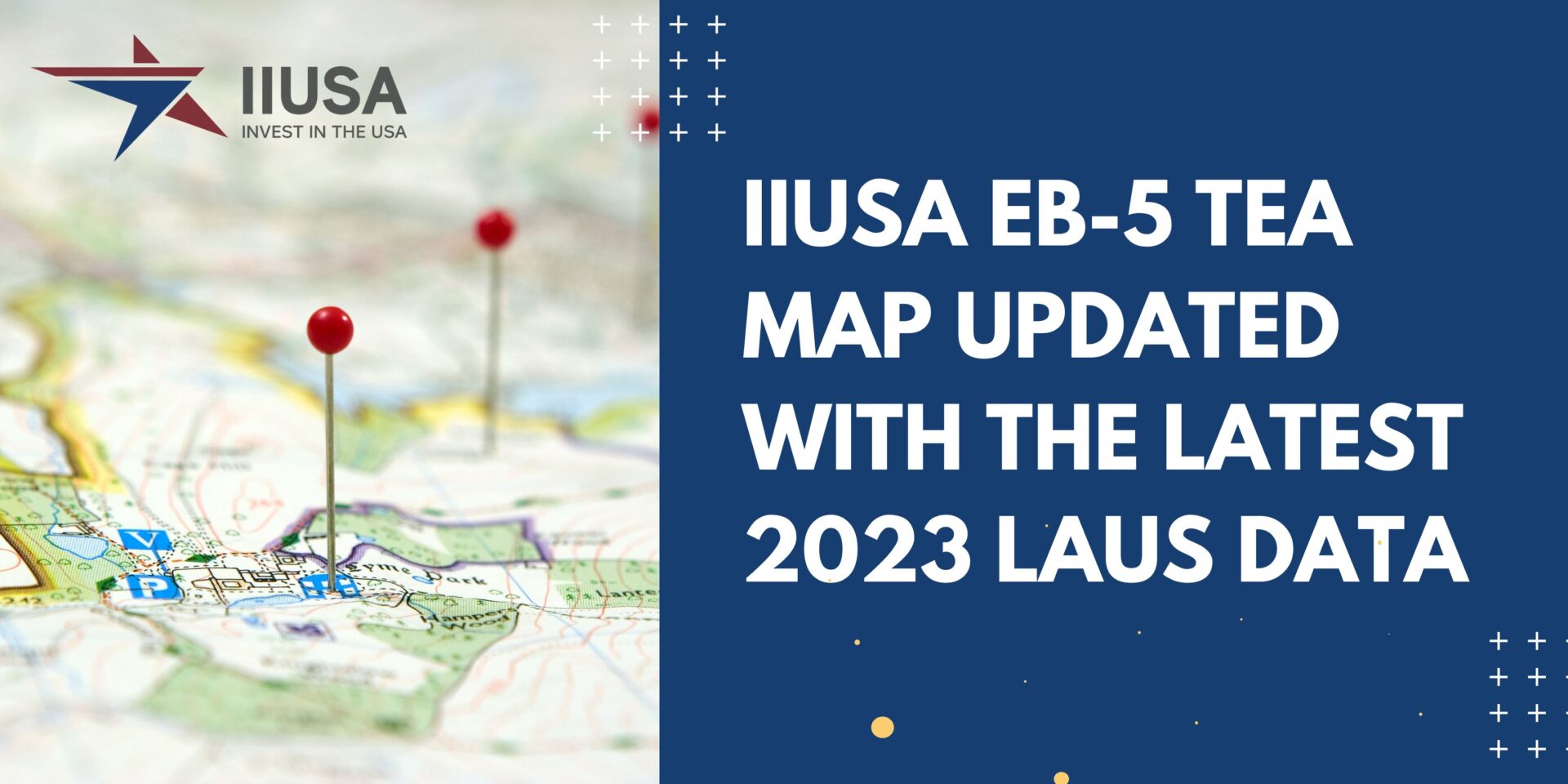 IIUSA EB-5 TEA Map Updated with the Latest 2023 Annual LAUS Data