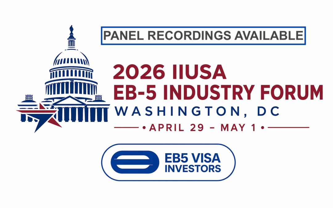 Recordings Available: 2026 IIUSA EB-5 Industry Forum