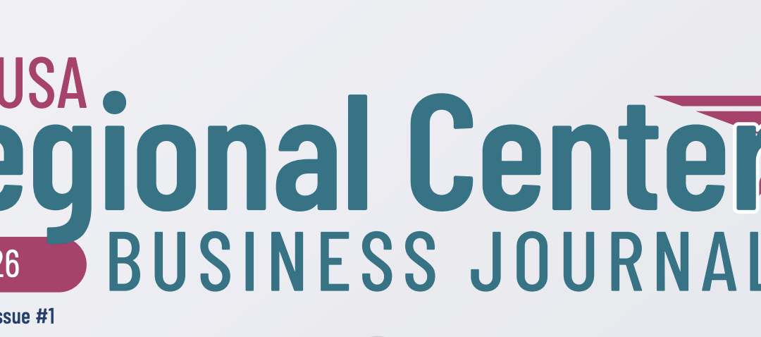 Spring 2026 IIUSA Regional Center Business Journal Now Available